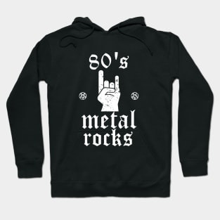 80's Metal Rocks Hoodie